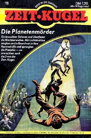 [Zeitkugel 15] • Die Planetenmörder